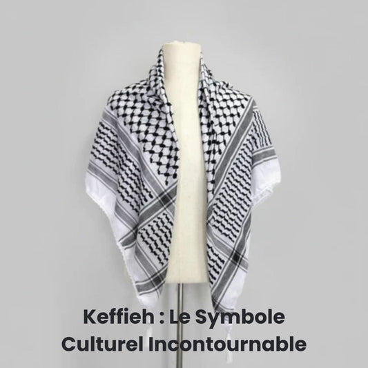 Keffieh : Le Symbole Culturel Incontournable